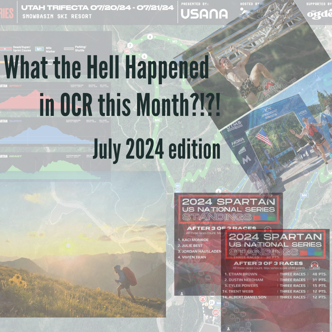 what happened in obstacle course racing this month. July 24